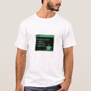 While Alive Code Coffee Repeat Funny Programmer Te T-Shirt
