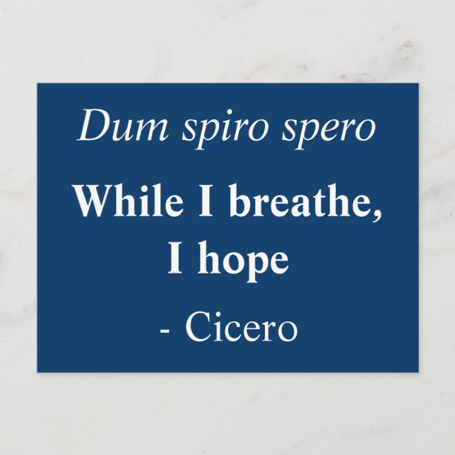 While I breath I hope - Cicero quote Postcard (Front)