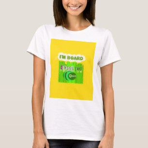 Whimsical Bored but Thinking of You T-Shirt