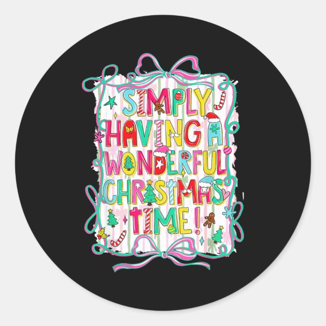 Whimsical Christmas Quote For Holiday Lovers  Classic Round Sticker (Front)