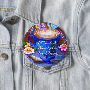 Whimsical Cup of Coffee Floral Personalised 10 Cm Round Badge