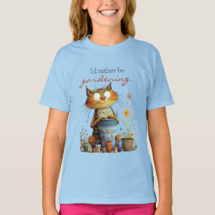 Whimsical Cute Cat "I'd Rather Be Gardening" T-Shirt