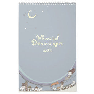 Whimsical Dreamscapes Calendar