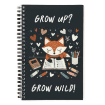 Whimsical Fox with Journal - "Grow Up? Grow Wild!"
