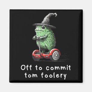 Whimsical Frog Wizard Off To Commit Tom Foolery Fr Magnet