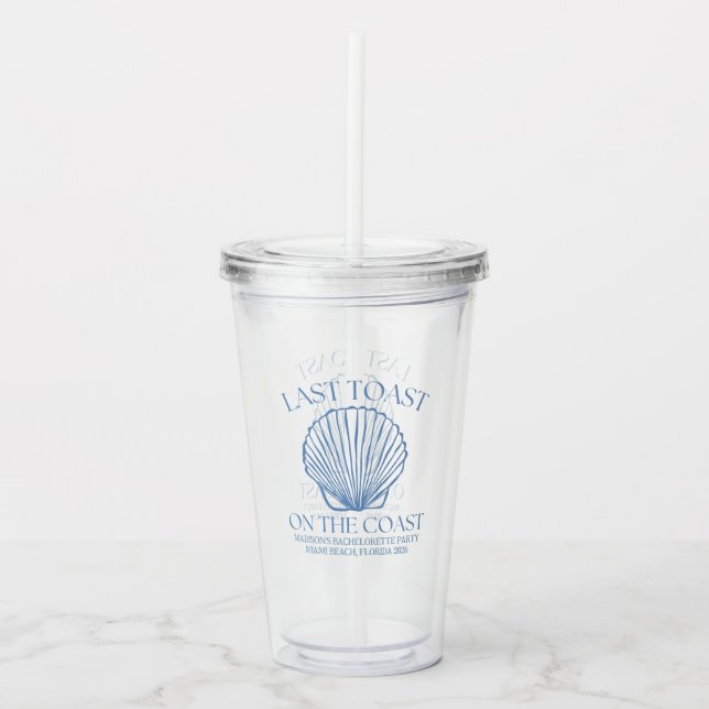 Whimsical Last Toast On The Coast Acrylic Tumbler (Front)
