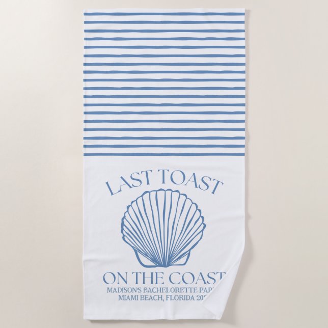 Whimsical Last Toast On The Coast Beach Towel (Front)