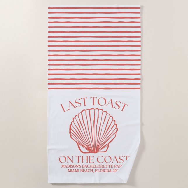 Whimsical Last Toast On The Coast Coral Beach Towel (Front)