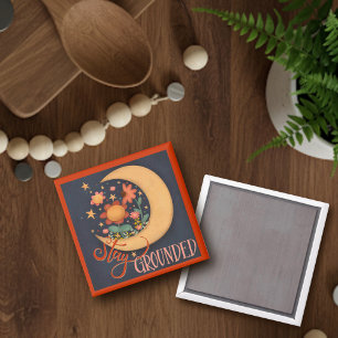 Whimsical Moon Stay Grounded Quote Inspirivity Magnet