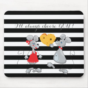 Whimsical  Mouses-I`ll always choose you, Stripes Mouse Pad