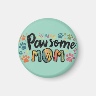 Whimsical "Pawsome MOM" Graphic with Colorful Paws Magnet