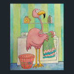 Whimsical Pink Flamingo Does Laundry Cute Poster<br><div class="desc">Like flamingos and laundry, well, not so much? At least get a grin out of it. Laundry is for the birds. Here is another requested design: a pink flamingo doing laundry! Happy beach themed colours and a whimsical bird makes laundry-well, not that bad. Want a flaming doing something else? Check...</div>