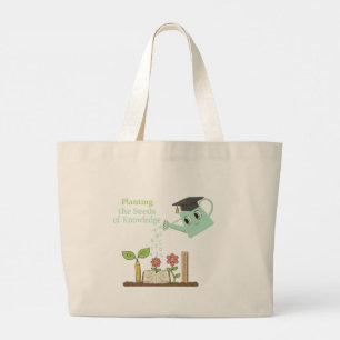 Whimsical "Planting Seeds of Knowledge" Educator Large Tote Bag