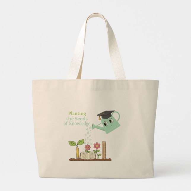  Whimsical "Planting Seeds of Knowledge" Educator  Large Tote Bag (Back)