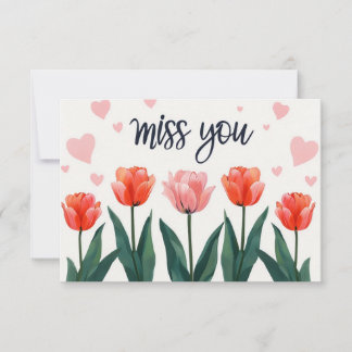 Whimsical Red-Orange Tulips with Hearts Miss You  Card