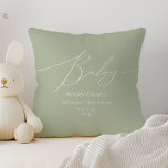 Whimsical Sage Green Baby Details Cushion<br><div class="desc">Introducing our whimsical sage green baby details throw pillow, perfect for your simple modern boho celebration any season of the year! This pillow has a boho-chic, gender-neutral vibe with elegant calligraphy and a delicate minimalist design, making it ideal for both girls and boys. Plus, it's editable, so you can add...</div>