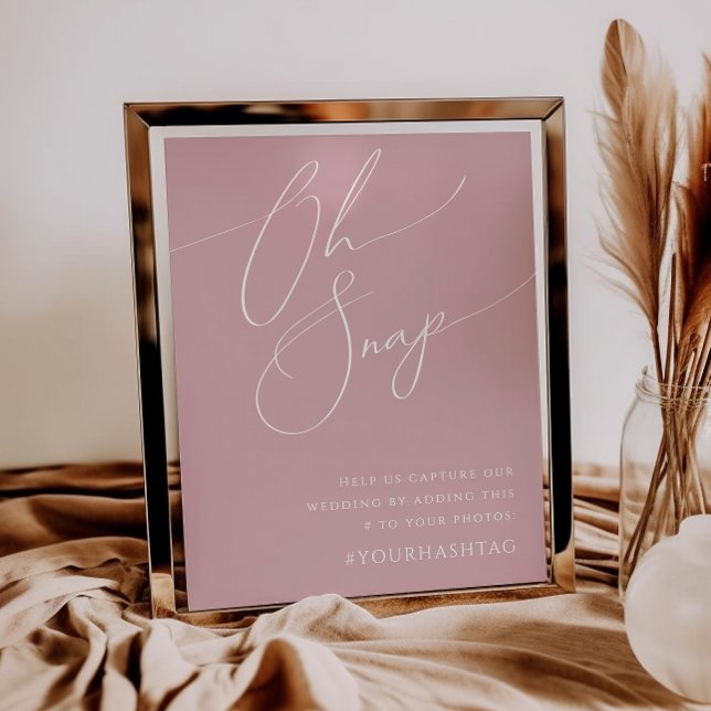 Whimsical Script | Dusty Rose Oh Snap Hashtag Poster (Creator Uploaded)