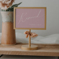 Whimsical Script | Dusty Rose Reserved Sign