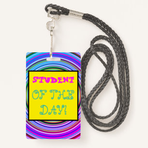 Whimsical "STUDENT OF THE DAY!" Badge ID Badge