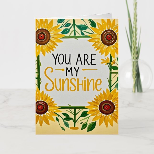 Whimsical sunflowers, You Are My Sunshine Foil Greeting Card (Front)