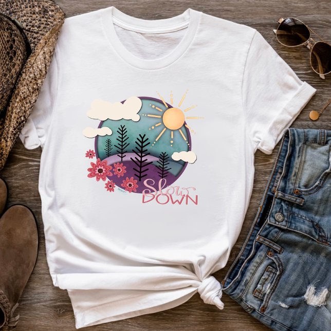 Whimsical Sunset Slow Down Fun Inspirivity Pretty T-Shirt (Creator Uploaded)