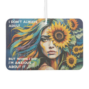 Whimsical Woman Adulting & Anxious With Sunflower Car Air Freshener