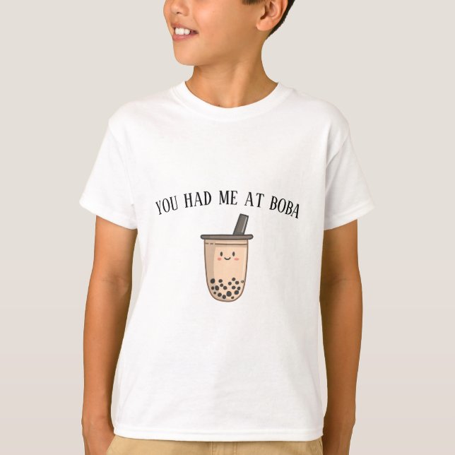 Whimsical You Had Me At Boba Kid's Tshirt (Front)