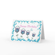 Whimsy Tulips -Happy Birthday Greeting Card