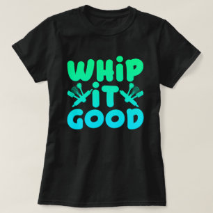Whip It Good Graphic T-Shirt