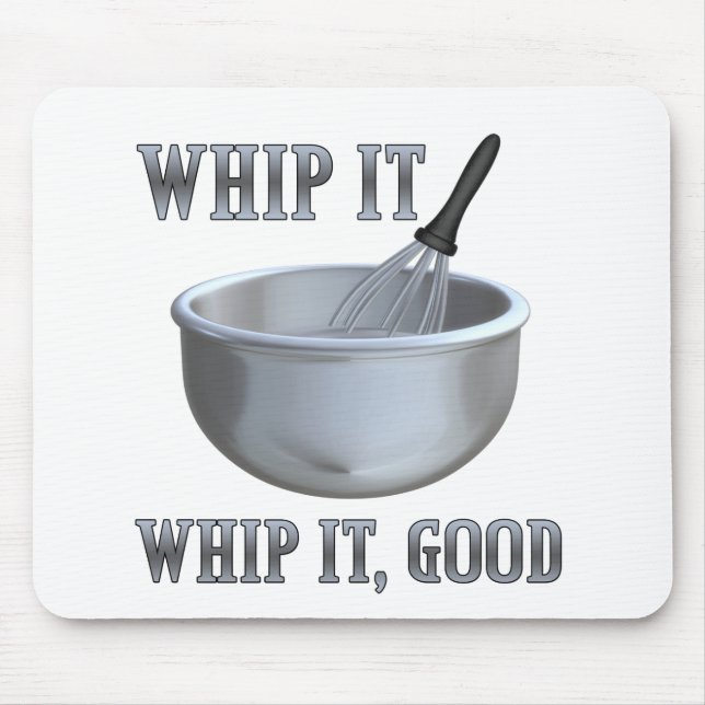 Whip It! Mouse Pad (Front)