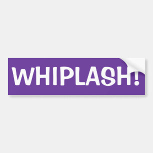 WHIPLASH BUMPER STICKER