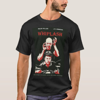 Whiplash Movie  - Black and Red   T-Shirt