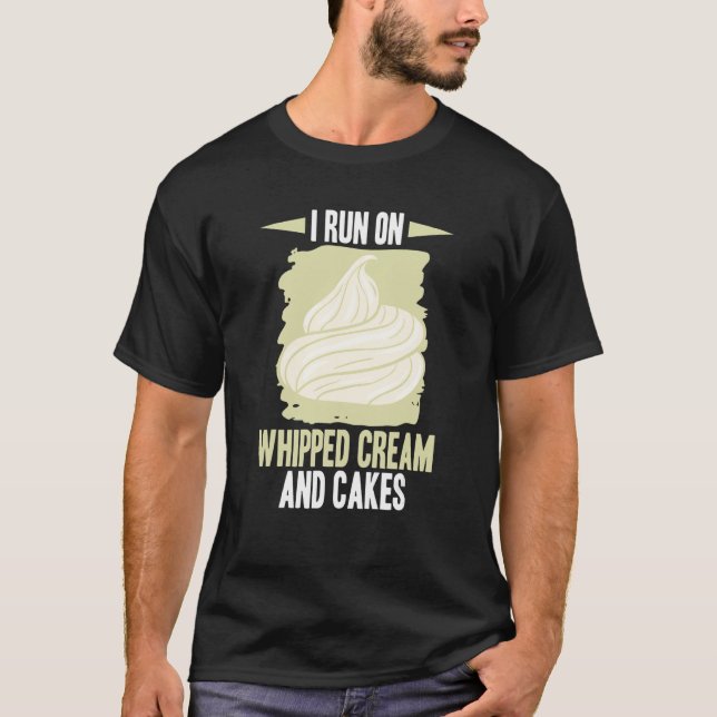 Whipped Cream Sweet Creamer Recipes Cake Heavy Cre T-Shirt (Front)