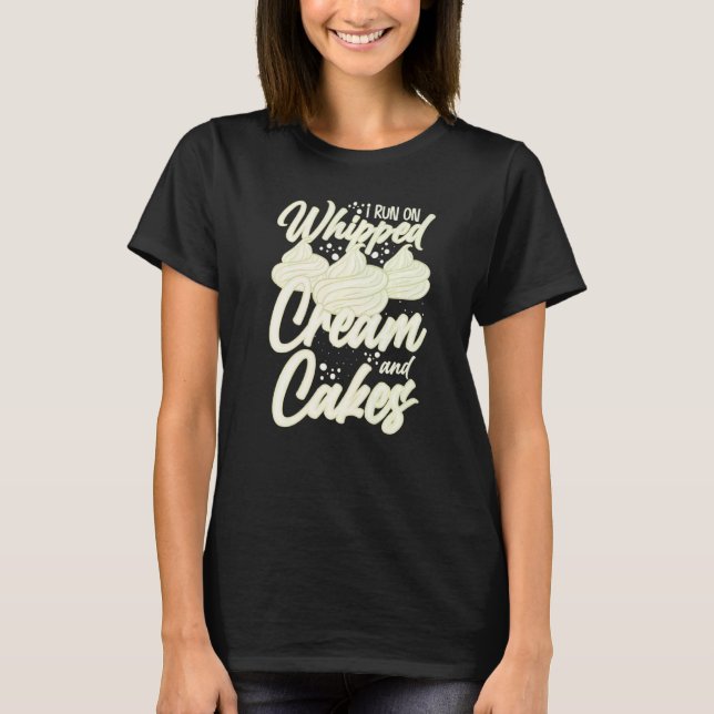 Whipped Cream Sweet Creamer Recipes Cake Heavy Cre T-Shirt (Front)