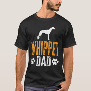 Whippet Dad Gift Dog Daddy Whippet Father Day T-Shirt