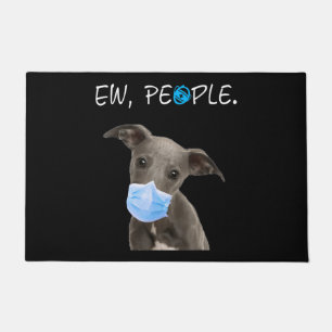 Whippet Dog Ew People Dog Wearing A Face Mask Doormat