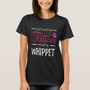 Whippet Dog Lover Tattoo Funny Dog Mum Gift Idea  T-Shirt
