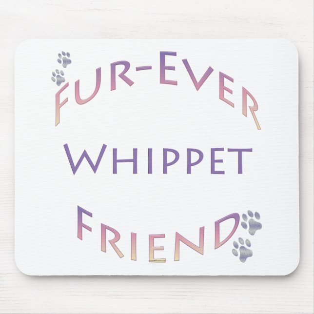 Whippet Furever Friend Mouse Pad (Front)