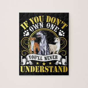 Whippet Lover I Owned A Whippet ,So I Understand Jigsaw Puzzle
