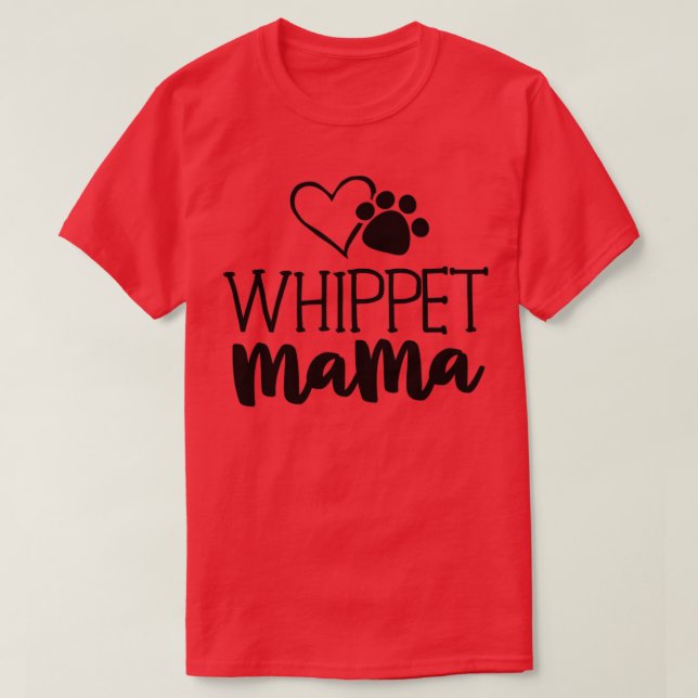 Whippet Mama Shirt Dog Owner Gifts For Women Mothe (Design Front)