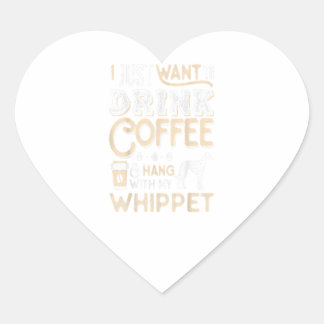 Whippet Mom Dad Coffee I Just Want Hang Drink Heart Sticker
