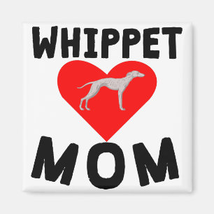 Whippet Mum Magnet