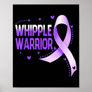 Whipple Warrior Pancreatic Cancer Awareness Ribbon Poster