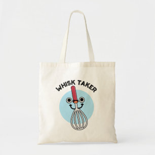 Whisk Take Funny Baking Pun  Tote Bag