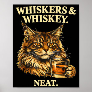 Whiskers and neat funny cat lover drinker poster