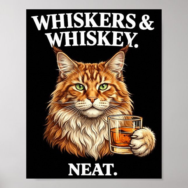 Whiskers and Neat Funny Cat Lover Drinker Poster (Front)
