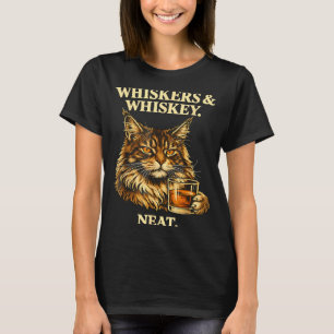 Whiskers and neat funny cat lover drinker T-Shirt