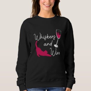 Whiskers And Wine Drinking Cat Drinker Sayings Gra Sweatshirt