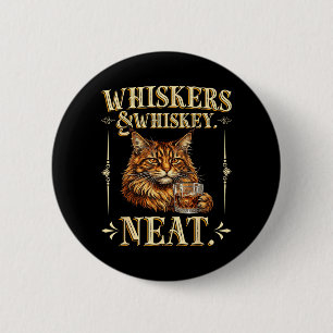 Whiskers Neat Funny Meme Cat Lover Drinker 6 Cm Round Badge