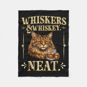 Whiskers Neat Funny Meme Cat Lover Drinker Fleece Blanket